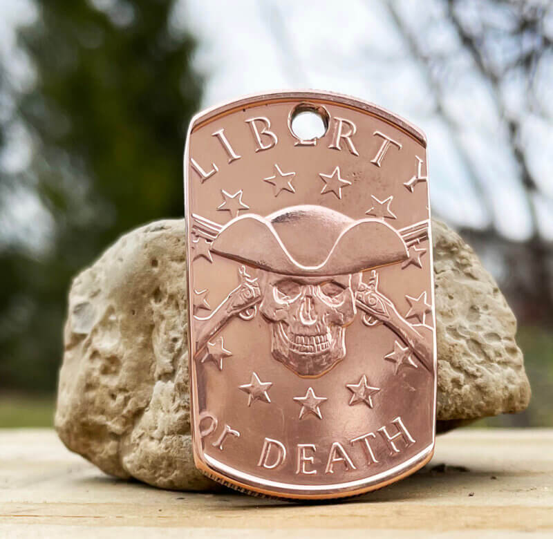 Liberty or Death .999 Copper Dog Tag